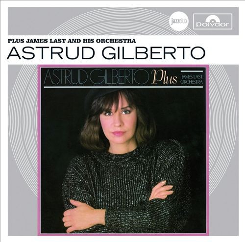 Astrud Gilberto plus James Last and His Orchestra