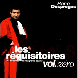 Les Réquisitoires du tribunal des flagrants délires, Volume 0