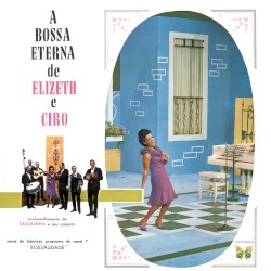 A bossa eterna de Elizeth e Cyro