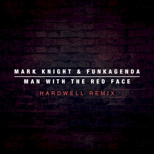 Man With the Red Face (Hardwell remix)