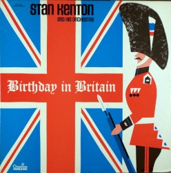 Stan Kenton: Birthday in Britain