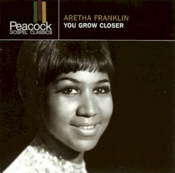 You Grow Closer