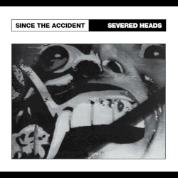 Since the Accident (With Tracks From Blubberknife)