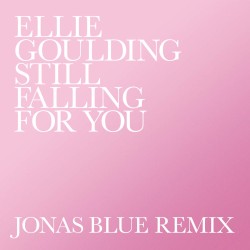 Still Falling for You (Jonas Blue remix)