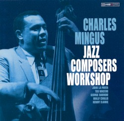 Timeless Charles Mingus