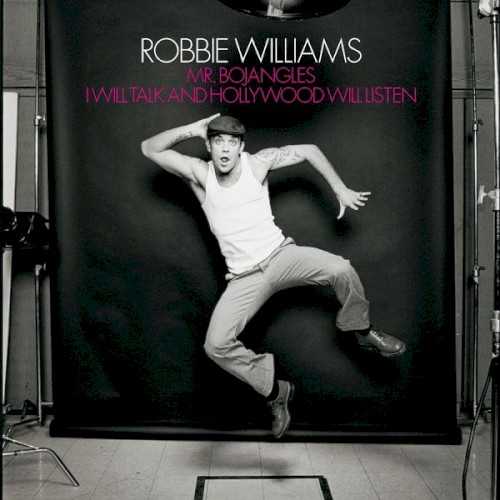 I Will Talk and Hollywood Will Listen / Mr. Bojangles
