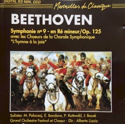 Symphonie nº 9 - en Ré mineur / op. 125 avec les Choeurs de la Chorale Symphonique "L'hymne à la joie"