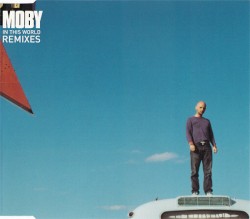 In This World (Remixes)