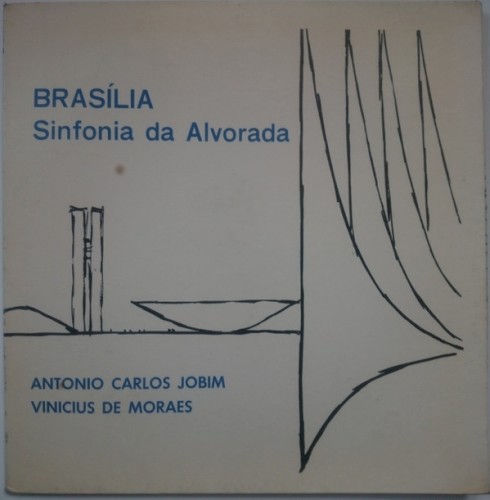 Brasilia: Sinfonia da Alvorada