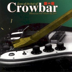 Some of the Best of Crowbar
