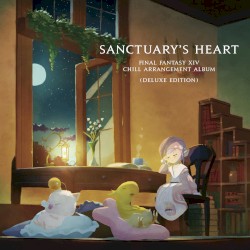 Sanctuary's Heart: FINAL FANTASY XIV Chill Arrangement Album (Deluxe Edition)
