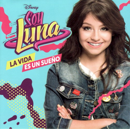 Soy Luna: La Vida es un Sueño