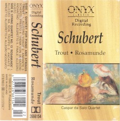 Quintet "The Trout" / String Quartet in A minor "Rosamunde"