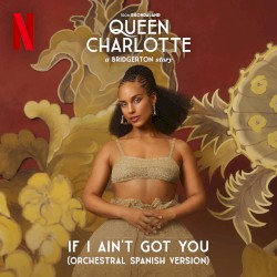 If I Ain’t Got You (orchestral Spanish version)
