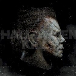 Halloween Kills: Original Motion Picture Soundtrack: Expanded Edition