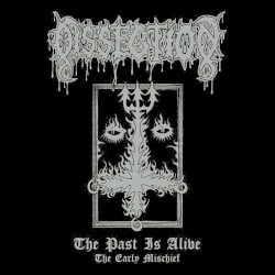 The Past Is Alive (The Early Misschief)