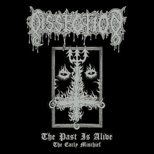 The Past Is Alive (The Early Misschief)