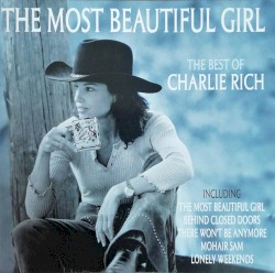 The Most Beautiful Girl: The Best of Charlie Rich