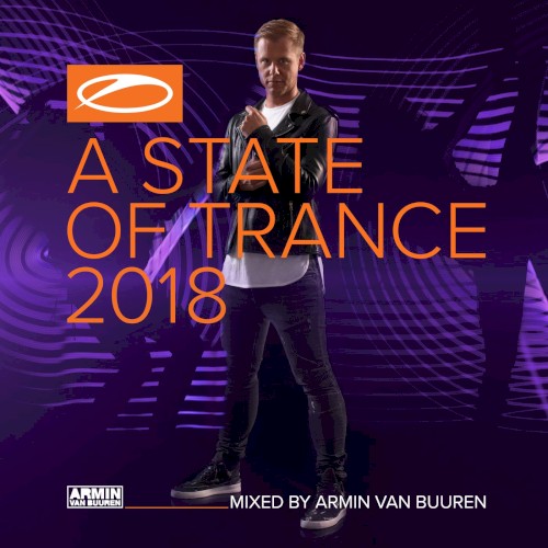 A State of Trance 2018 (Mixed by Armin van Buuren)