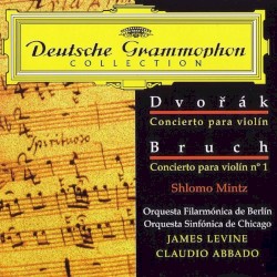 Dvořák: Concerto for Violin / Bruch: Concerto for Violin no. 1
