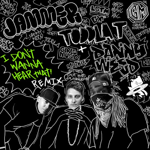 I Don't Wanna Hear That (Remixes)