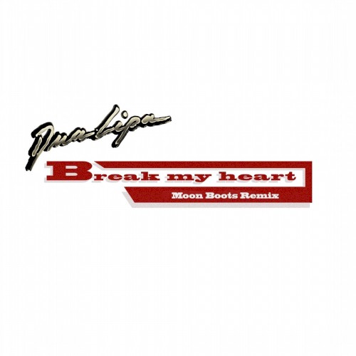 Break My Heart (Moon Boots extended remix)