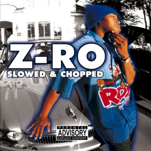 Z‐Ro (Slowed & Chopped)