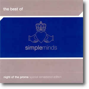 The Best of Simple Minds: Night of the Proms Special Remastered Edition