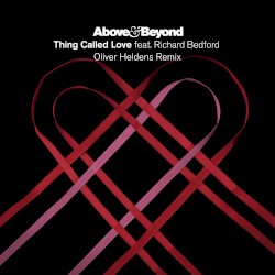 Thing Called Love (Oliver Heldens remix)