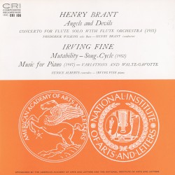Brant: Angels and Devils; Concerto for Flute Solo with Flute Orchestra / Fine: Mutability – Song-Cycle / Fine: Music for Piano – Variations and Waltz-Gavotte