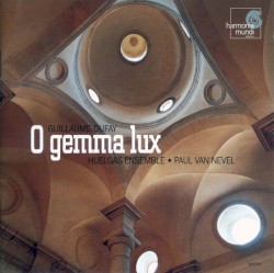 O Gemma Lux: The Complete Isorhythmic Motets