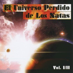 El universo perdido de Los Natas, Vol. I/II