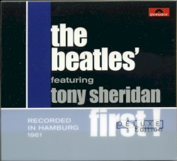 The Beatles’ First! (deluxe edition)