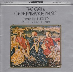 The Gems of Renaissance Music (Director: László Czidra)