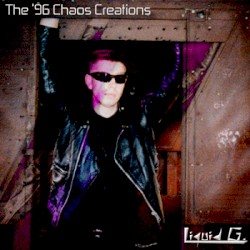 The '96 Chaos Creations (The Unpublished Songs)