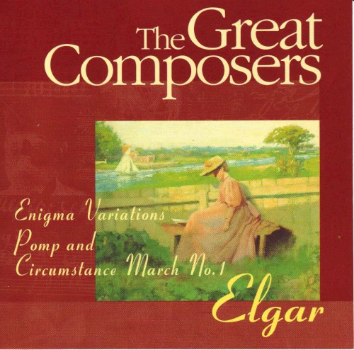 The Great Composers: Elgar: Enigma Variations, op. 36 / Pomp and Circumstance, op. 39 no. 1