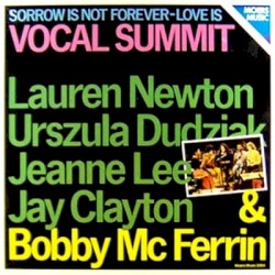 Vocal Summit (Sorrow is not forever-love is)