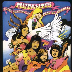 Mutantes E Seus Cometas No Pais Do Baurets