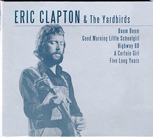 Eric Clapton & The Yardbirds