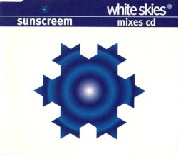 White Skies - Mixes