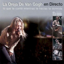 La Oreja de Van Gogh en Directo