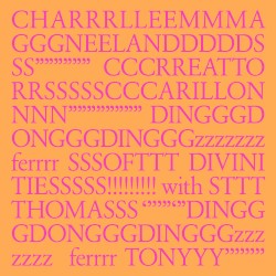 CHARRRLLEEMMMAGGGNEELANDDDDDSSS”””””” CCCRREATTORRSSSSSCCCARILLONNNN”””””””” DINGGGDONGGGDINGGGzzzzzzz ferrrr SSSOFTTT DIVINI TIESSSSS!!!!!!!!! with STTT THOMASSS ‘’””‘”DINGG GDONGGGDINGGGzzz zzzz ferrrr TONYYY””””