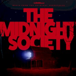 The Rentals Present: The Midnight Society Soundtrack (a Matt Sharp / Nick Zinner Score)