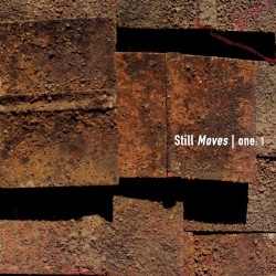 Still Moves | one: 1