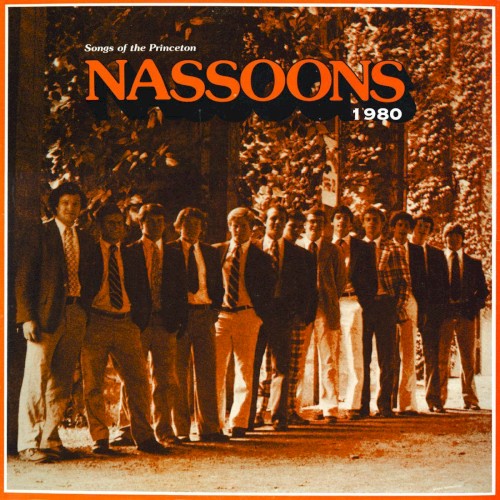 Songs of the Princeton Nassoons 1980