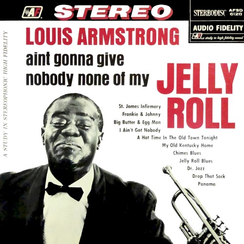 Ain't Gonna Give Nobody None of My Jelly Roll