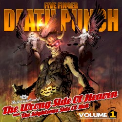 The Wrong Side of Heaven and the Righteous Side of Hell, Volume 1 (Deluxe)