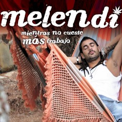 Mientras no cueste más trabajo
