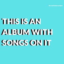 This Is An Album With Songs On It (January 2020 Mix)