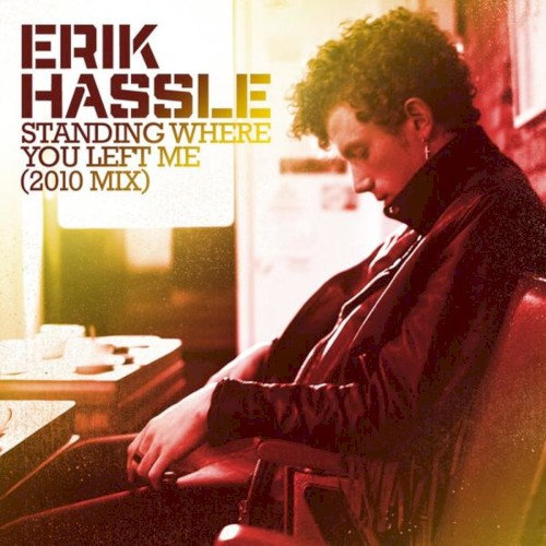 Standing Where You Left Me (2010 mix)